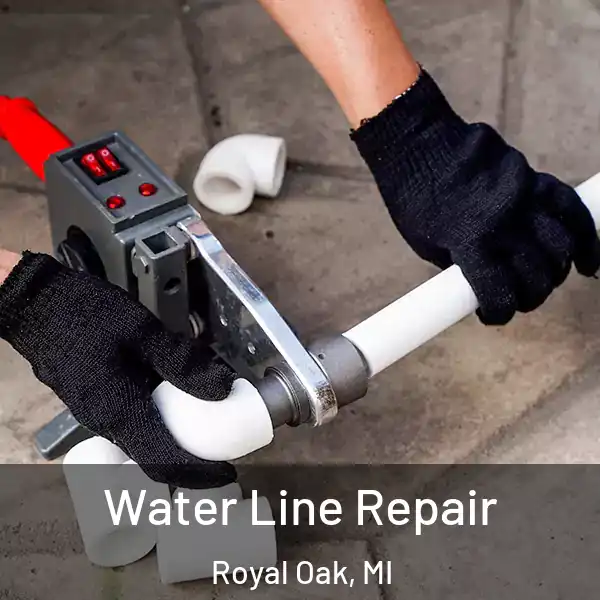  Water Line Repair Royal Oak, MI